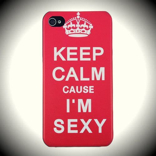 Keep Calm I'm Sexy